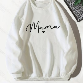 Mama Letter Print Pullover Sweatshirt, Casual Long Sleeve Crew Neck Sweatshirt For Fall & Winter, Women's Clothing