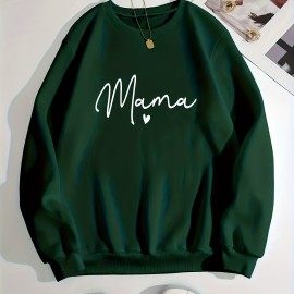 Mama Letter Print Pullover Sweatshirt, Casual Long Sleeve Crew Neck Sweatshirt For Fall & Winter, Women's Clothing