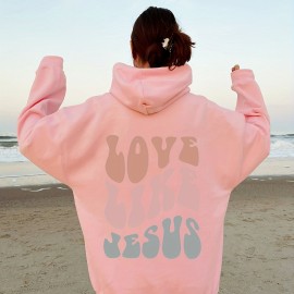 Love Like Jesus Print Kangaroo Pocket Hoodie, Casual Long Sleeve Drawstring Hoodies Sweatshirt, Women's Clothing