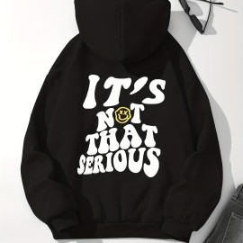 It's Not That Serious Print Hoodies, Casual Drawstring Long Sleeve Sweatshirt, Women's Clothing