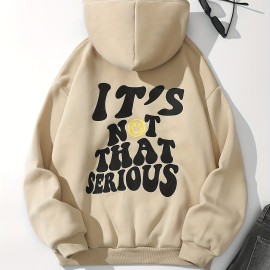 It's Not That Serious Print Hoodies, Casual Drawstring Long Sleeve Sweatshirt, Women's Clothing