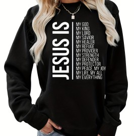 Jesus Is My Everything Print Sweatshirt, Casual Long Sleeve Crew Neck Sweatshirt, Women's Clothing