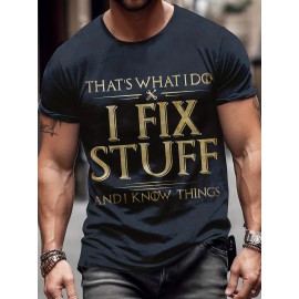 Fix Stuff Slogan 3D Digital Pattern Print Graphic Men's T-shirts, Causal Tees, Short Sleeves Comfortable Pullover Tops, Men's Summer Clothing