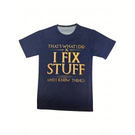 Fix Stuff Slogan 3D Digital Pattern Print Graphic Men's T-shirts, Causal Tees, Short Sleeves Comfortable Pullover Tops, Men's Summer Clothing