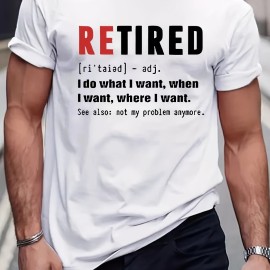 Funny 'Retired' Definition Print T Shirt, Tees For Men, Casual Short Sleeve Tshirt For Summer Spring Fall, Tops As Gifts