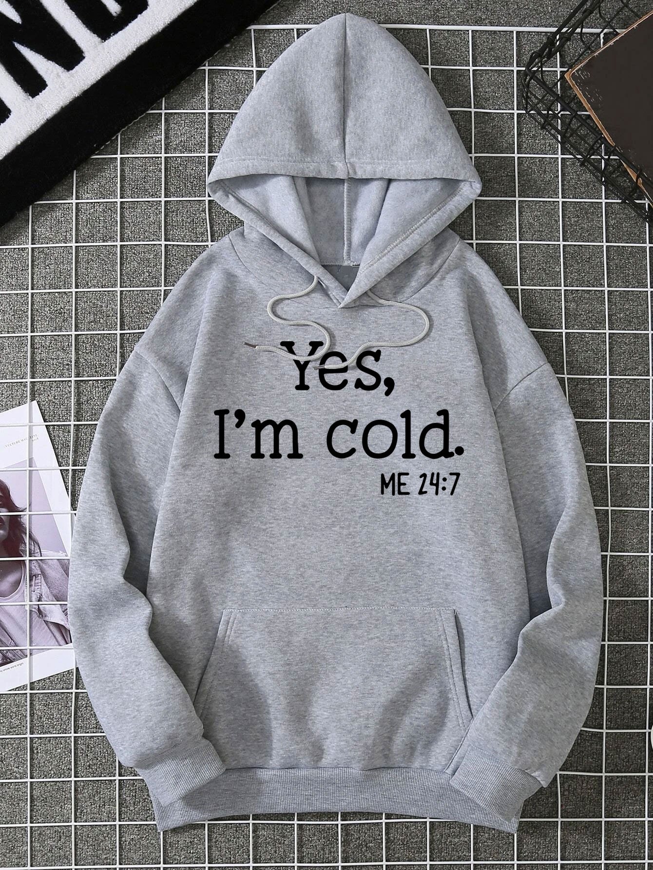 yes im cold letter graphic hoodies long sleeve casual everyday kangaroo pullover tee shirt womens clothing details 0